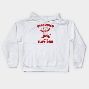 Diagnosed With Slay-DHD, Funny ADHD Shirt, Bear T Shirt, Dumb Y2k Shirt, Stupid Vintage Shirt, Mental Health Cartoon Tee, Silly Meme Kids Hoodie